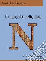 Il marchio delle due N. E-book. Formato EPUB ebook