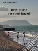 Brevi storie per cuori leggeri. E-book. Formato EPUB ebook