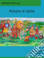 Polvere di stelle. E-book. Formato EPUB ebook