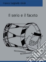 Il serio e il faceto. E-book. Formato EPUB