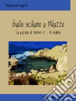 Giallo siciliano a MilazzoLa piscina di Venere e… le vedove. E-book. Formato EPUB ebook