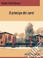 Il principe dei corvi. E-book. Formato EPUB ebook