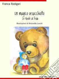 Un magico orsacchiotto. E-book. Formato EPUB ebook