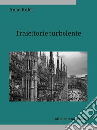 Traiettorie turbolente. E-book. Formato EPUB ebook