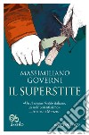 Il superstite. E-book. Formato EPUB ebook di Massimiliano Governi