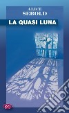 La quasi luna. E-book. Formato EPUB ebook