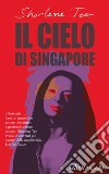 Il cielo di Singapore. E-book. Formato EPUB ebook