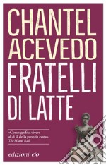 Fratelli di latte. E-book. Formato EPUB ebook