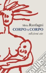 Corpo a corpo. E-book. Formato EPUB ebook