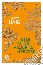 Vita su un pianeta nervoso. E-book. Formato EPUB ebook