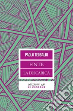 Finte - La discarica. E-book. Formato EPUB ebook