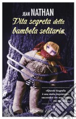 Vita segreta della bambola solitaria. E-book. Formato EPUB ebook