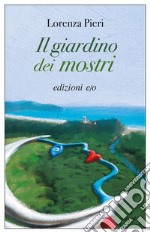 Il giardino dei mostri. E-book. Formato EPUB ebook