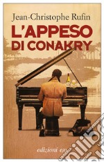 L'appeso di Conakry. E-book. Formato EPUB ebook