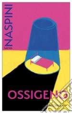 Ossigeno. E-book. Formato EPUB ebook