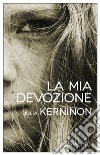 La mia devozione. E-book. Formato EPUB ebook