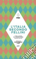 L'Italia secondo Fellini. E-book. Formato EPUB ebook