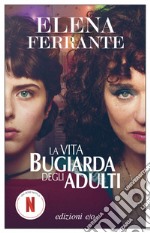 La vita bugiarda degli adulti. E-book. Formato EPUB ebook