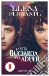 La vita bugiarda degli adulti. E-book. Formato EPUB ebook