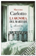 La signora del martedì. E-book. Formato EPUB ebook