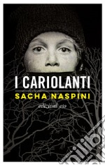 I cariolanti. E-book. Formato EPUB ebook