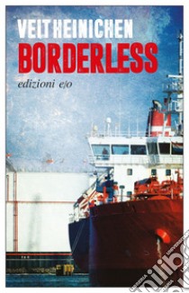 Borderless. E-book. Formato EPUB ebook di Veit Heinichen