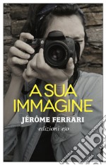 A sua immagine. E-book. Formato EPUB ebook