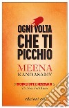 Ogni volta che ti picchio. E-book. Formato EPUB ebook