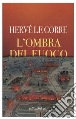 L'ombra del fuoco. E-book. Formato EPUB