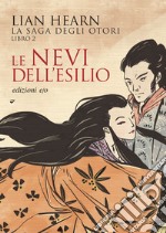 Le nevi dell'esilio. La saga degli Otori - 2. E-book. Formato EPUB ebook