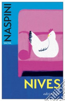 Nives. E-book. Formato EPUB ebook di Sacha Naspini