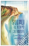 Squali al tempo dei salvatori. E-book. Formato EPUB ebook di Kawai Strong Washburn