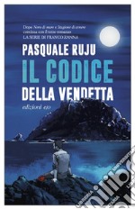 Il codice della vendetta. E-book. Formato EPUB ebook