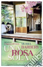 Una rosa sola. E-book. Formato EPUB ebook