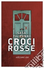 Croci rosse. E-book. Formato EPUB ebook