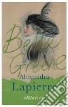 Belle Greene. E-book. Formato EPUB ebook di Alexandra Lapierre