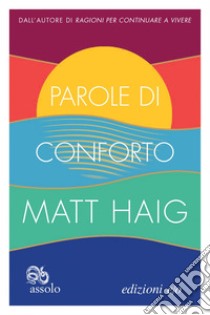 Parole di conforto. E-book. Formato EPUB ebook di Matt Haig