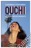 Quchi. Quello che ho ingoiato. E-book. Formato EPUB ebook di Caterina Venturini