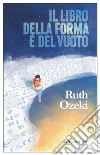 Il libro della forma e del vuoto. E-book. Formato EPUB ebook