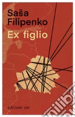 Ex figlio. E-book. Formato EPUB ebook