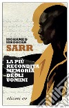 La più recondita memoria degli uomini. E-book. Formato EPUB ebook di Mohamed Mbougar Sarr