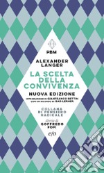 La scelta della convivenza. Nuova edizione. E-book. Formato EPUB ebook