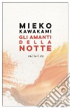 Gli amanti della notte. E-book. Formato EPUB ebook