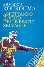 Aspettando il voto delle bestie selvagge. E-book. Formato EPUB ebook