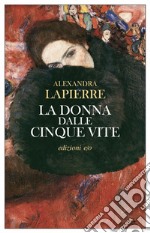 La donna dalle cinque vite. E-book. Formato EPUB ebook