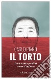 Il torto: Diciassette gradini verso l'inferno. E-book. Formato EPUB ebook