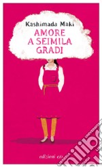 Amore a seimila gradi. E-book. Formato EPUB ebook