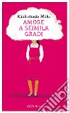 Amore a seimila gradi. E-book. Formato EPUB ebook