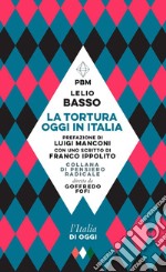 La tortura oggi in Italia. E-book. Formato EPUB ebook