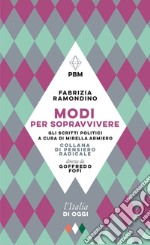 Modi per sopravvivere: Gli scritti politici. E-book. Formato EPUB